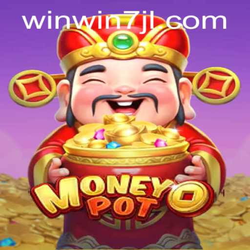 MoneyPot: Exploring the Thrills and Strategies of WINWIN7.VIP's Latest Sensation