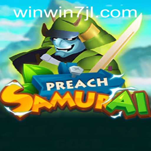 Discover the Thrilling World of PreachSamurai: Your Gateway to Strategic Adventure